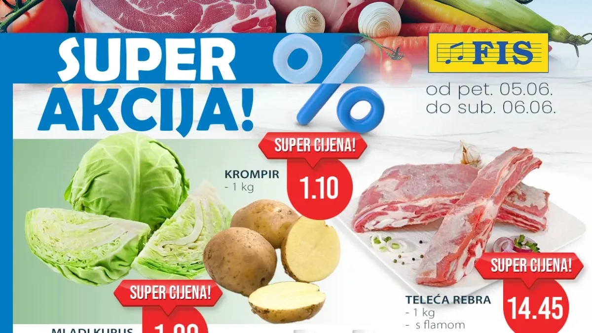 FIS Super akcija do 06.06.2026 – kupus 1,00 KM, krompir 1,10 KM i teleća rebra 14,45 KM