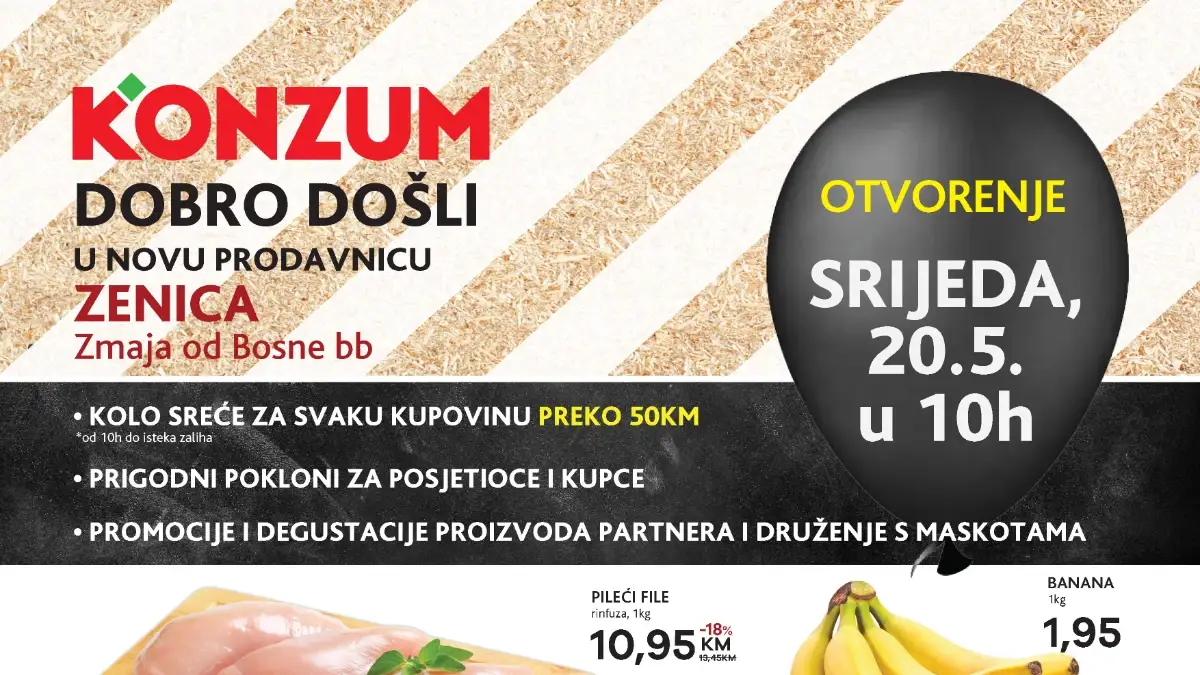 Konzum Zenica novo otvorenje do 30.05.2026 – prehrana, TV uređaji, gastro ponuda i kućni proizvodi uz sniženja do 64%