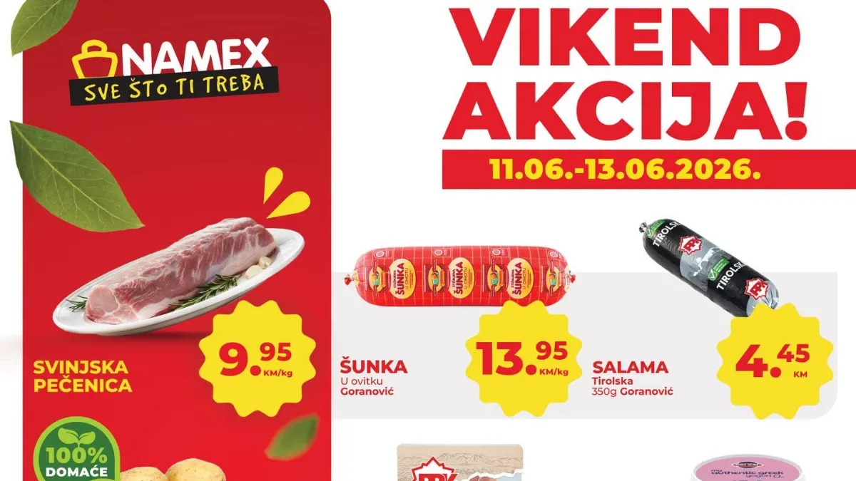 Namex vikend akcija do 13.06.2026 – svinjska pečenica, mlijeko, mladi krompir i brojni proizvodi po sniženim cijenama