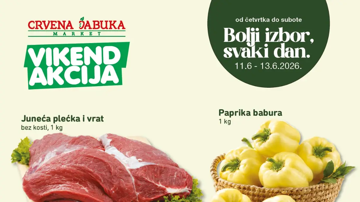 Crvena Jabuka vikend akcija od 11.06. do 13.06.2026 – juneća plećka 19,95 KM, paprika babura 2,99 KM i Edamer sir 8,95 KM